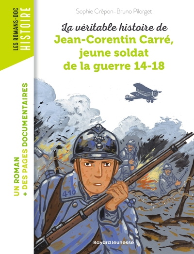 La véritable histoire de Jean-Corentin Carré, jeune soldat de la Première Guerre mondiale