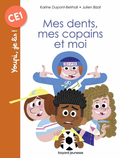 J'aime Lire : Mes dents, mes copains et moi