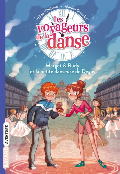 Les voyageurs de la danse, tome 1 : Margot et Rudy, et la petite danseuse de Degas