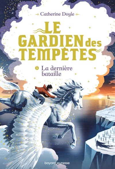 Le gardien des tempêtes, tome 3 : La dernière bataille