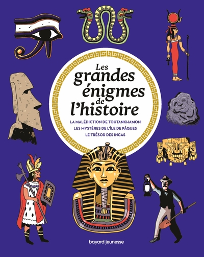 Les grandes énigmes de l'Histoire : Civilisations