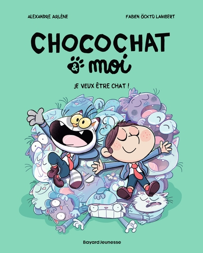 Chocochat & moi, tome 2 : Je veux être chat !
