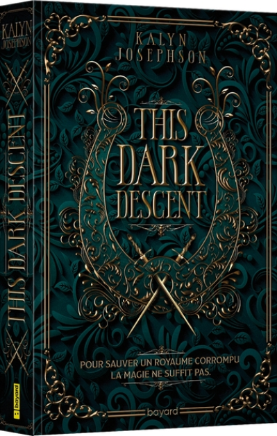 This Dark Descent, tome 1