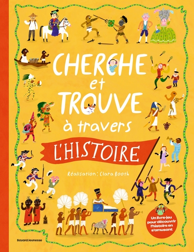 Cherche et trouve à travers l'histoire: Un magnifique livre jeu pour s'immerger dans le passé !