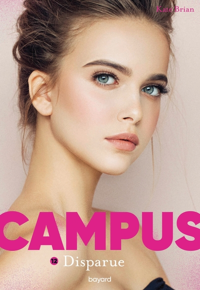 Campus, tome 12 : Disparue