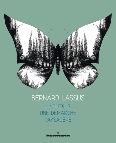 Bernard Lassus : l'inflexus des paysages