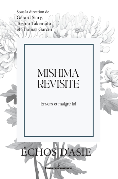 Mishima revisité: Envers et malgré lui