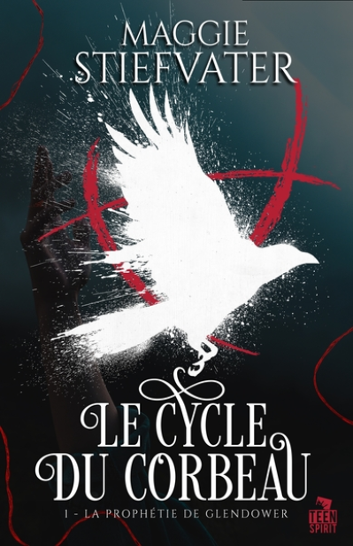 Le cycle du corbeau (La prophétie de Glendower)