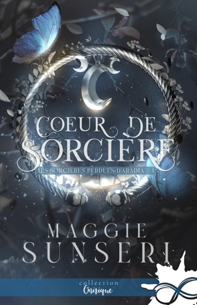 Les Sorcières perdues dAradia, tome 1 : Cur de sorcière