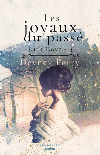 Lark Cove, tome 4 : Les joyaux du passé
