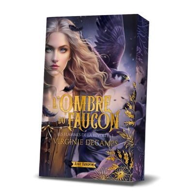 Les Flammes de la Révolte, tome 1 : L'Ombre du Faucon