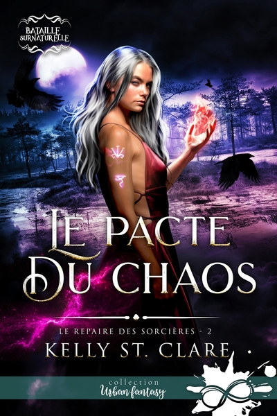Le repaire des sorcières, tome 2 : Le pacte du chaos