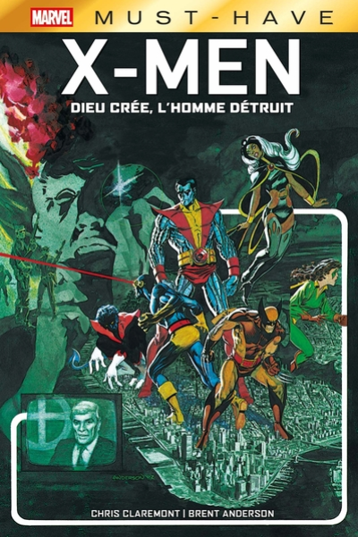 X-Men : Dieu crée, l'homme détruit