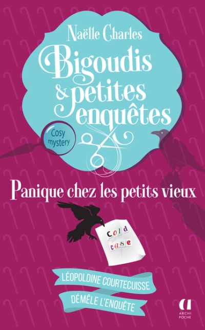 Bigoudis et petites enquêtes, tome 6 : Panique chez les petits vieux
