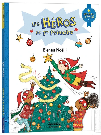 Les héros de 1ère primaire : Bientôt Noël
