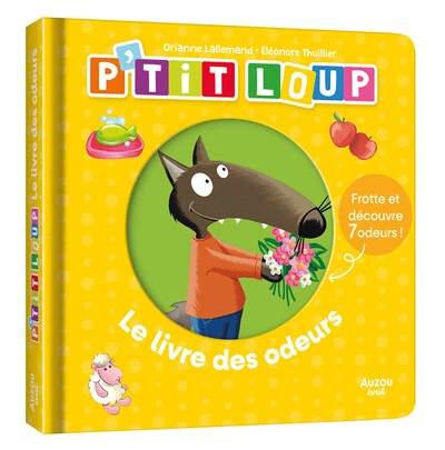 P'tit Loup : Le livre des odeurs