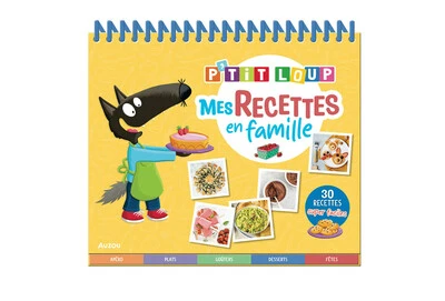P'tit loup : Mes recettes en famille