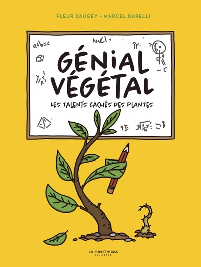 Génial Végétal : Les talents cachés des plantes