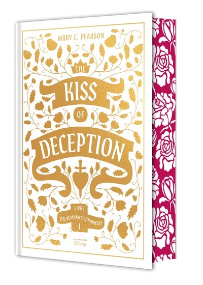 The remnant chronicles, tome 1 : The kiss of deception