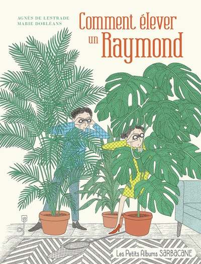 Comment élever un Raymond