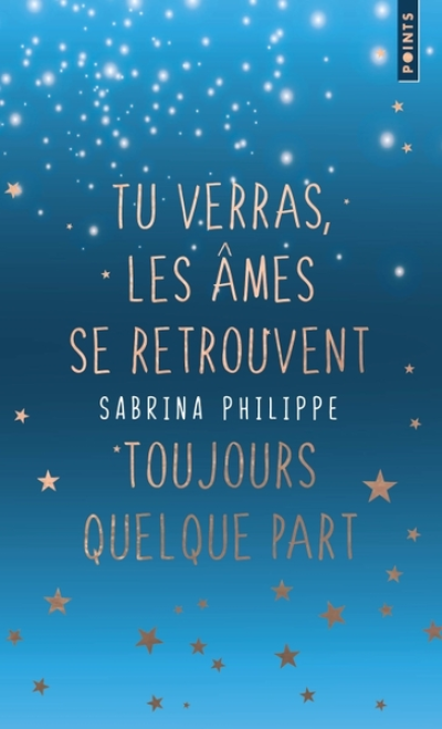 Tu verras, les âmes se retrouvent toujours quelque part. Edition collector