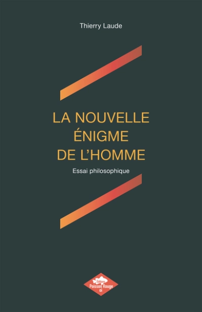 La nouvelle énigme de l'homme