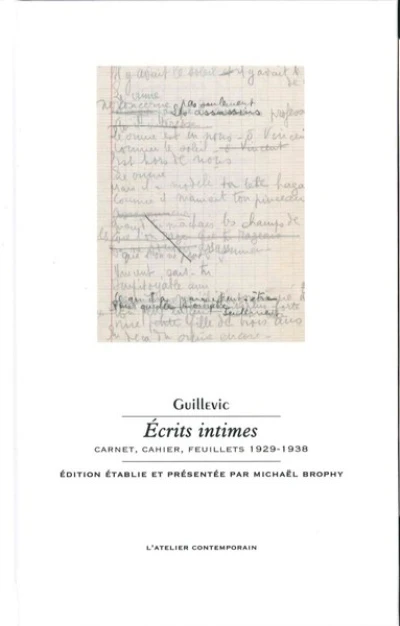 Écrits intimes: Carnet, cahier, feuillets 1929-1938