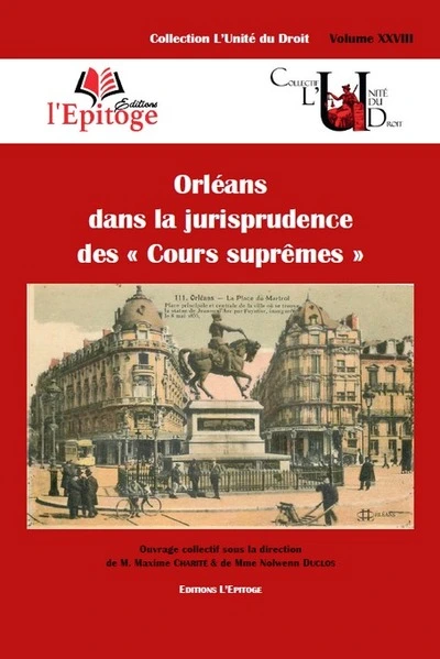 ORLEANS DANS LA JURISPRUDENCE DES COURS SUPREMES