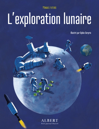 Mondes futurs : L'exploration lunaire