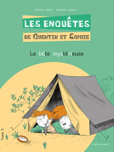 Les Enquêtes de Quentin et Sophie, tome 5 : La bête mystérieuse
