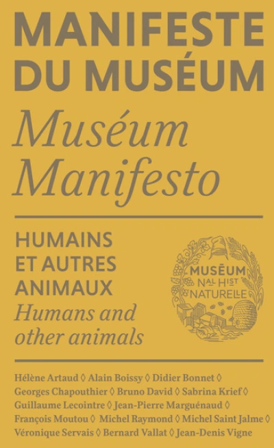 Manifeste du Muséum - Humains et autres animaux
