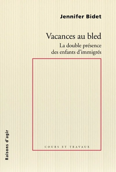 Vacances au bled. La double présence des enfants d'immigres