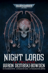 Warhammer 40.000 - Night Lords : La Trilogie