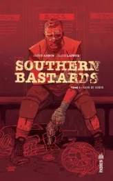 Southern Bastards, tome 2 : Sang et sueur