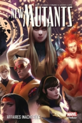 New Mutants, tome 3 : Affaires inachevées