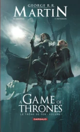A Game of Thrones/ Le Trône de Fer, tome 1 (BD)