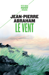 Le vent: Suivi de : Cette nuit-là