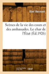 Scènes de la vie des cours et des ambassades. Le char de l'État