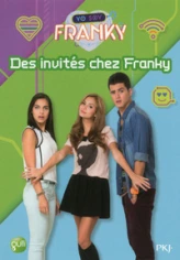 Franky, tome 4 : Des invités chez Franky