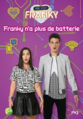 Franky, tome 6 : Franky n'a plus de batterie