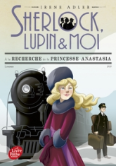 Sherlock, Lupin et moi - Tome 14: A la recherche de la princesse Anastasia