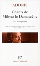 Chants de Mihyar le Damascène, suivi de 'Singuliers