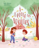 À l'école des abeilles