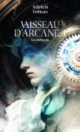 Vaisseau d'Arcane, tome 1 : Les hurleuses