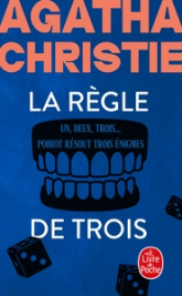 La Règle de trois : Un, deux, trois - Poirot résout trois énigmes