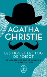 Les tics et les toc de Poirot : Le Meurtre de Roger Ackroyd - Le Crime du Golf