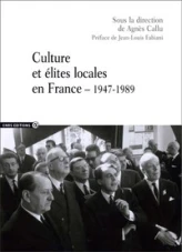 Culture et élites locales en France 1947-1989