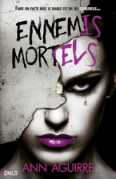 Danger mortel, tome 2 : Ennemis mortels