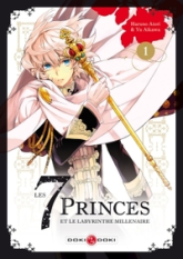 Les 7 princes et le labyrinthe millénaire, tome 1