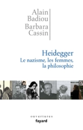 Heidegger : Le nazisme, les femmes, la philosophie